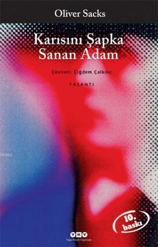 Karısını Şapka Sanan Adam | Oliver Sacks | Yapı Kredi Yayınları ( YKY 