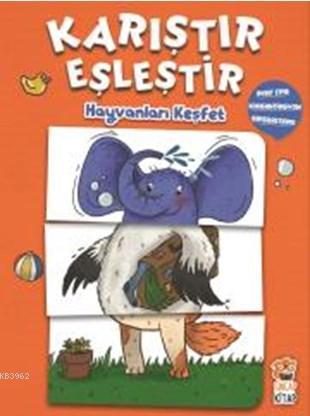 Karıştır Eşleştir - Hayvanları Keşfet | M.Sacide Kafalı | Sincap Kitap