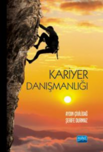 Kariyer Danışmanlığı | Aydın Çivilidağ | Nobel Akademik Yayıncılık