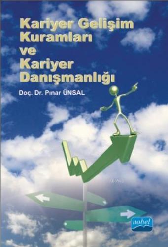 Kariyer Gelişim Kuramları ve Kariyer Danışmanlığı | Pınar Ünsal | Nobe