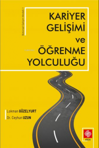 Kariyer Gelişimi ve Öğrenme Yolculuğu | Lokman Güzelyurt | Ekin Kitabe