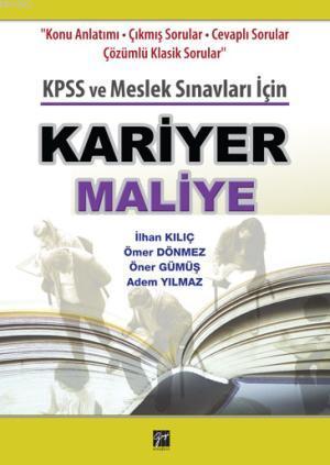 Kariyer Maliye; Kpss ve Meslek Sınavları İçin | Ömer Dönmez | Gazi Kit