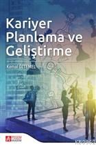 Kariyer Planlama ve Geliştirme | Kemal Öztemel | Pegem Akademi Yayıncı