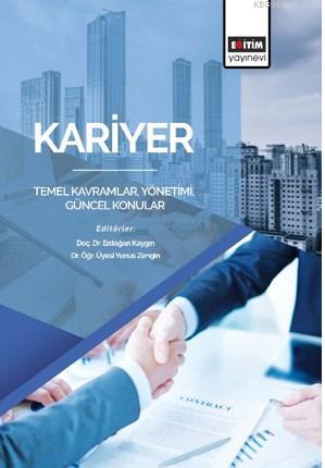 Kariyer: Temel Kavramlar, Yönetimi, Güncel Konular | Yunus Zengin | Eğ