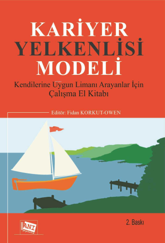 Kariyer Yelkenlisi Modeli | Fidan Korkut Owen | Anı Yayıncılık