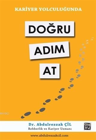 Kariyer Yolculuğunda Doğru Adım At | Abdulrezzak Çil | Kutlu Yayınevi