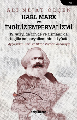 Karl Marx ve İngiliz Emperyalizmi;19 Yüzyılda Çin’de ve Osmanlı’da İng