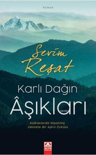 Karlıdağ'ın Aşıkları | Serim Reşat | Altın Kitaplar