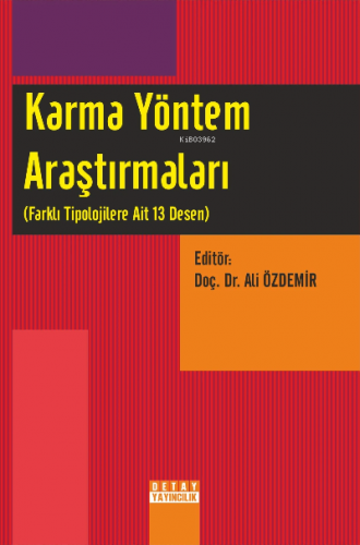 Karma Yöntem Araştırmaları (Farklı Tipolojilere Ait 13 Desen) | Ali Öz