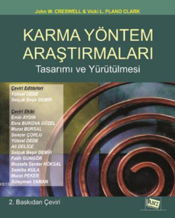 Karma Yöntem Araştırmaları Tasarımı ve Yürütülmesi | John W. Creswell 