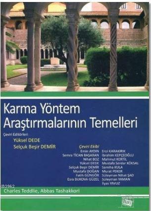 Karma Yöntem Araştırmalarının Temelleri | Charles Teddlie | Anı Yayınc