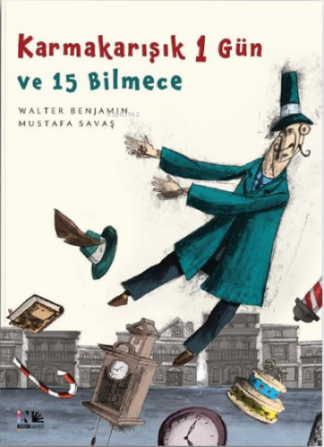 Karmakarışık 1 Gün ve 15 Bilmece | Walter Benjamin | Nesin Yayınevi