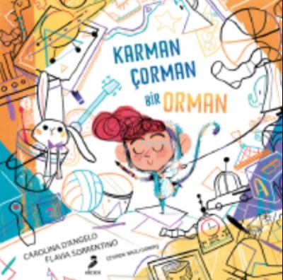 Karman Çorman Bir Orman | Carolina D’Angelo | Arden Yayınları