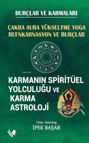 Karmanın Spitritüel Yolculuğu ve Karma Astroloji ;Çakra Auro Yükseltme