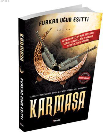 Karmaşa; İhanetle Mücadele 1. Kitap | Furkan Uğur Eşitti | İlmek Kitap