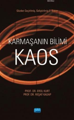 Karmaşanın Bilimi Kaos | Erol Kurt | Nobel Akademik Yayıncılık