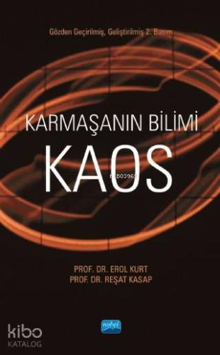 Karmaşanın Bilimi Kaos | Erol Kurt | Nobel Akademik Yayıncılık