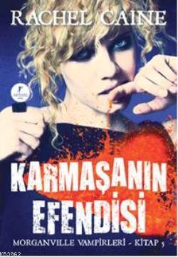 Karmaşanın Efendisi | Rachel Caine | Artemis Yayınları