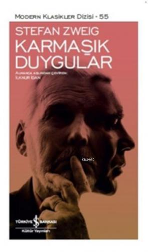 Karmaşık Duygular | Stefan Zweig | Türkiye İş Bankası Kültür Yayınları