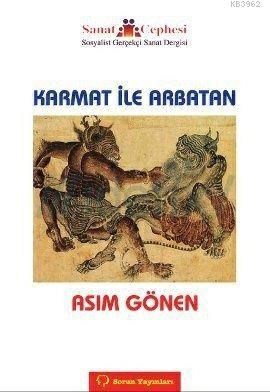 Karmat ile Arbatan | Asım Gönen | Sorun yayınları