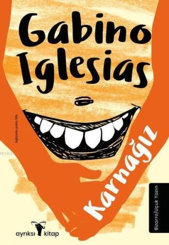 Karnağız | Gabino Iglesias | Ayrıksı