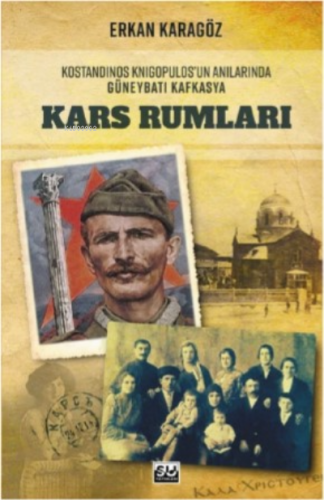 Kars Rumları | Erkan Karagöz | Su Yayınevi