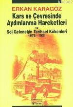 Kars ve Çevresinde Aydınlanma Hareketleri | Erhan Karagöz | Asya Şafak