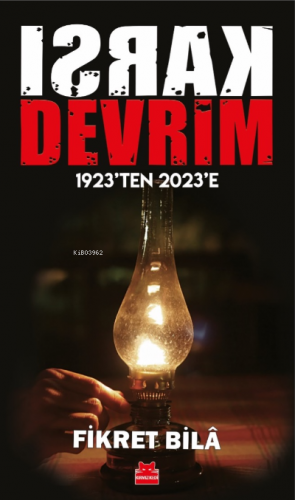 Karşı Devrim – 1923’ten 2023’e | Fikret Bilâ | Kırmızıkedi Yayınevi