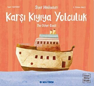 Karşı Kıyıya Yolculuk ;The Other Coast | Ayşe Taşyürek | Multibem Yayı