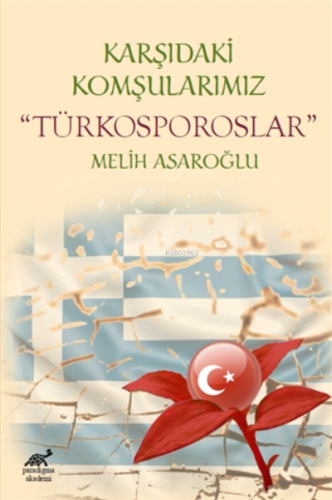 Karşıdaki Komşularımız Türkosporoslar | Melih Asaroğlu | Paradigma Aka