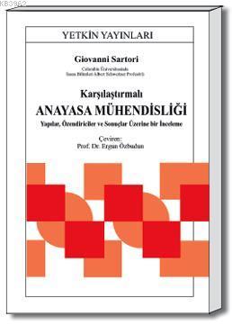 Karşılaştırmalı Anayasa Mühendisliği | Giovanni Sartori | Yetkin Yayın