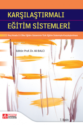 Karşılaştırmalı Eğitim Sistemleri | Ali Balcı | Pegem Akademi Yayıncıl