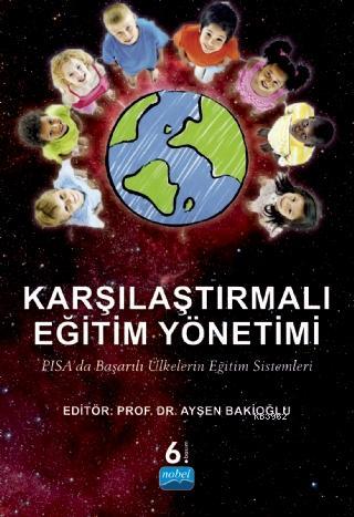 Karşılaştırmalı Eğitim Yönetimi; Pisada Başarılı Ülkelerin Eğtim Siste