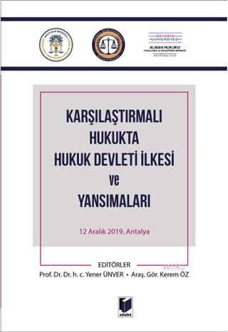 Karşılaştırmalı Hukukta Hukuk Devleti İlkesi ve Yansımaları | Kerem Öz