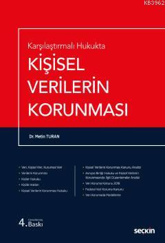 Karşılaştırmalı Hukukta Kişisel Verilerin Korunması | Metin Turan | Se