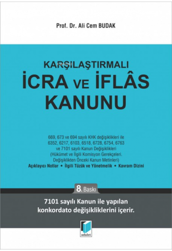 Karşılaştırmalı İcra ve İflas Kanunu | Ali Cem Budak | Adalet Yayınevi