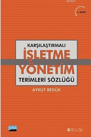 Karşılaştırmalı İşletme Yönetim Terimleri Sözlüğü | Aykut Bedük | Atla