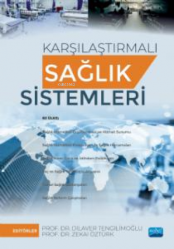 Karşılaştırmalı Sağlık Sistemleri | Dilaver Tengilimoğlu | Nobel Akade