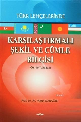 Karşılaştırmalı Şekil ve Cümle Bilgisi Türk Lehçelerinde; Cümle Tahlil