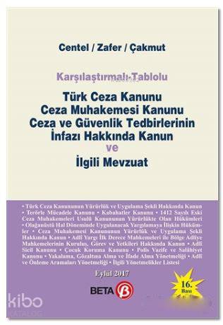 Karşılaştırmalı - Tablolu Türk Ceza Kanunu Ceza Muhakemesi Kanunu Ceza