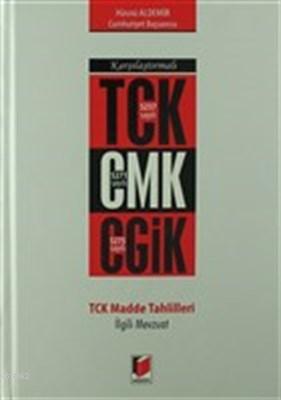 Karşılaştırmalı TCK CMK CGİK TCK Madde Tahlilleri İlgili Mevzuat | Hüs