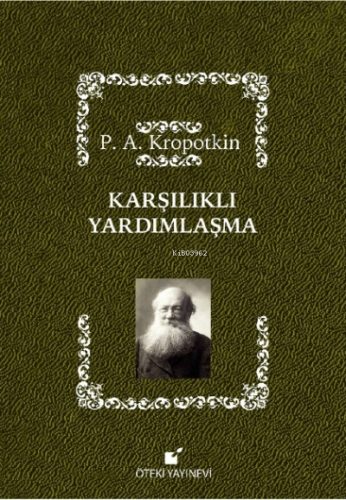 Karşılıklı Yardımlaşma | P.A. Kropotkin | Öteki Yayınevi