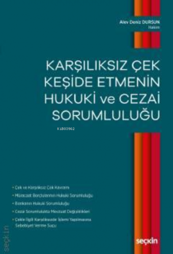 Karşılıksız Çek Keşide Etmenin Hukuki ve Cezai Sorumluluğu | Alev Deni