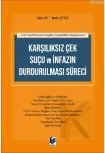 Karşılıksız Çek Suçu ve İnfazın Durdurulması Süreci | Halil Çiftçi | A