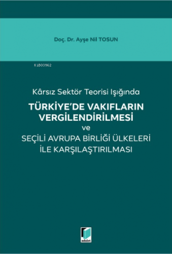 Karsız Sektör Teorisi Işığında Türkiye'de Vakıfların Vergilendirilmesi