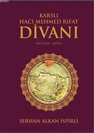 Karslı Hacı Mehmed Rıfat Divanı | Serhan Alkan İspirli | Zafer Yayınla