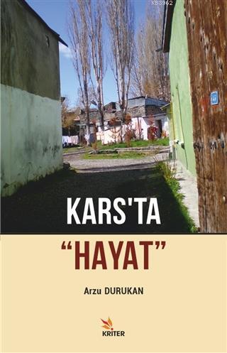 Kars'ta "Hayat" | Arzu Durukan | Kriter Yayınları