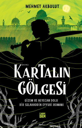 Kartalın Gölgesi | Mehmet Akbulut | Carpe Diem Kitap