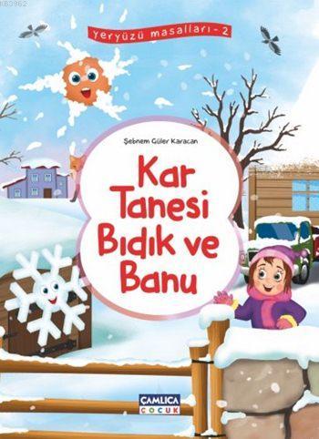 Kartanesi Bıdık ve Banu; Yeryüzü Masalları - 2 | Şebnem Güler Karacan 