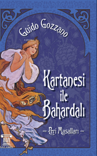 Kartanesi ile Bahardalı – Peri Masalları | Guido Gozzano | Salamis Çoc